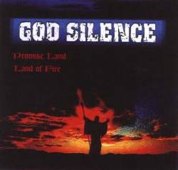 God Silence : Promise Land: Land of Fire